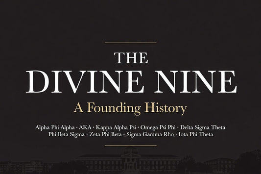 The Divine Nine: A Complete Guide to the Founding of Every NPHC Organization - fratrings